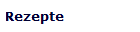 Rezepte