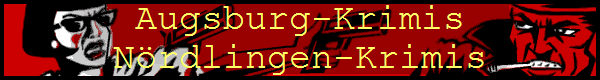 Augsburg-Krimis
Nrdlingen-Krimis
