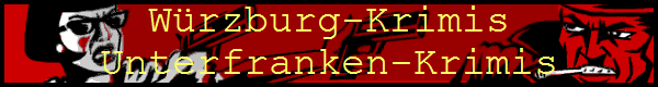 Wrzburg-Krimis
Unterfranken-Krimis