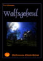 Wolfsgeheul - Halloween-Kinderkrimi - klick hier für Informationen bei Amazon