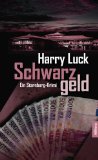 Schwarzgeld - Von Harry Luck - Klick hier für Informationen und Rezensionen