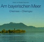 Chiemsee-Bildband - klick hier für mehr Informationen und Rezensionen bei Amazon