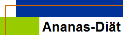 Ananas-Di�t
