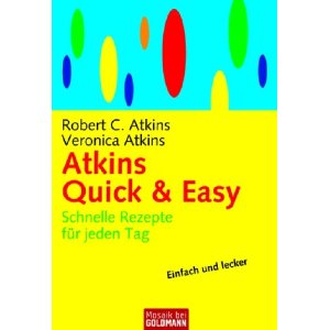 Atkins-Diät-Buchtipp: Atkins Quick & Easy - Informationen, Rezensionen, Bestellen bei unserem Werbepartner Amazon