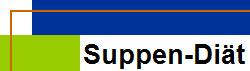 Suppen-Di�t
