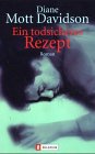 Diane Mott Davidson - Ein todsicheres Rezept - klick hier fr mehr Informationen
