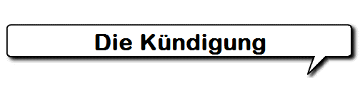 Die K�ndigung