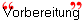 Vorbereitung
