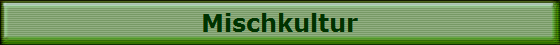 Mischkultur