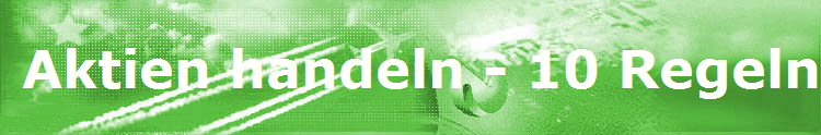 Aktien handeln - 10 Regeln