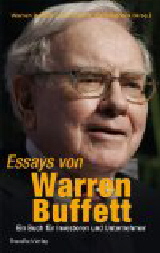 Warren Buffett's Strategie von ihm selbst - Buchtipp: Essays von Warren Buffett - klick hier für Informationen  und Rezensionen bei Amazon