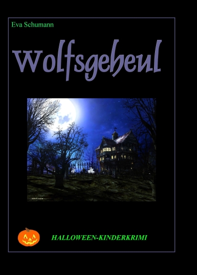 Wolfsgeheul - Halloween-Kinderkrimi - Informationen und Rezensionen bei Amazon.de (Werbelink)