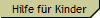Hilfe f�r Kinder