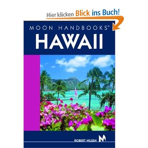Mein Tipp: Reiseführer Hawaii - klick hier für Informationen und Rezensionen bei Amazon