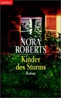 Nora Roberts - Kinder des Sturms - klick hier für mehr Infos